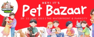 OhMyPet! BAZAAR Pet Bazaar 2025 @ Desa ParkCity