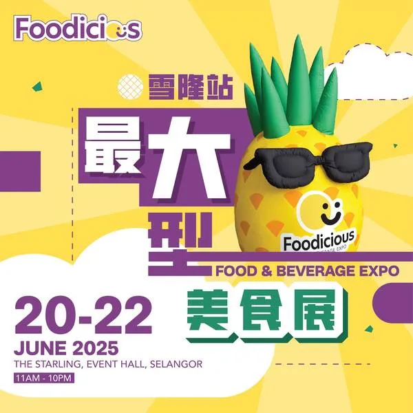 Foodicious Food & Beverage Expo 2025 @ The Starling Selangor