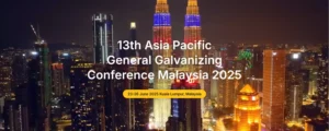 13th Asia Pacific General Galvanizing Conference (APGGC) 2025 @ KLCC