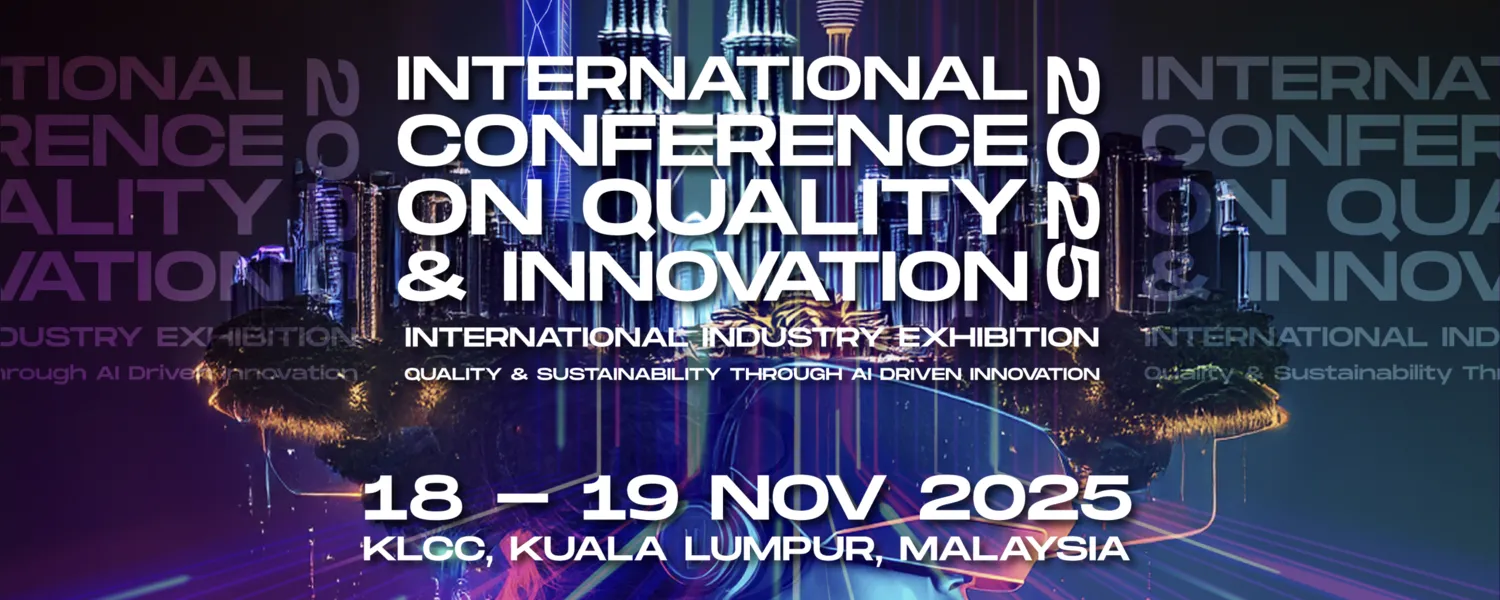 International Conference on Quality & Innovation (ICQI) 2025 @ KLCC