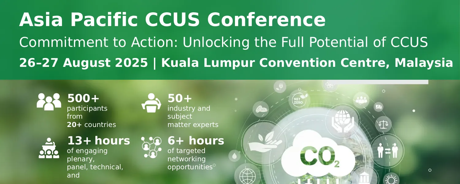 Asia Pacific CCUS Conference (APCC) 2025 @ KLCC