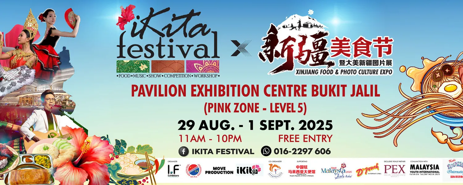 iKita Festival x Xinjiang Food & Photo Culture Expo 2025 @ Pavilion Bukit Jalil