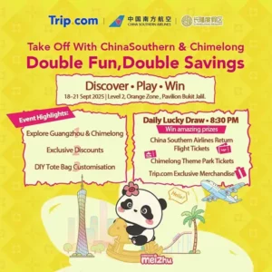 Trip.com x China Southern Airlines x Chimelong Theme Park @ Pavilion Bukit Jalil