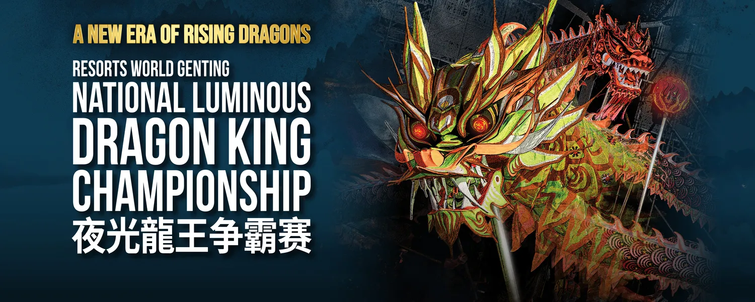 Resorts World Genting National Luminous Dragon King Championship 2025 @ Genting