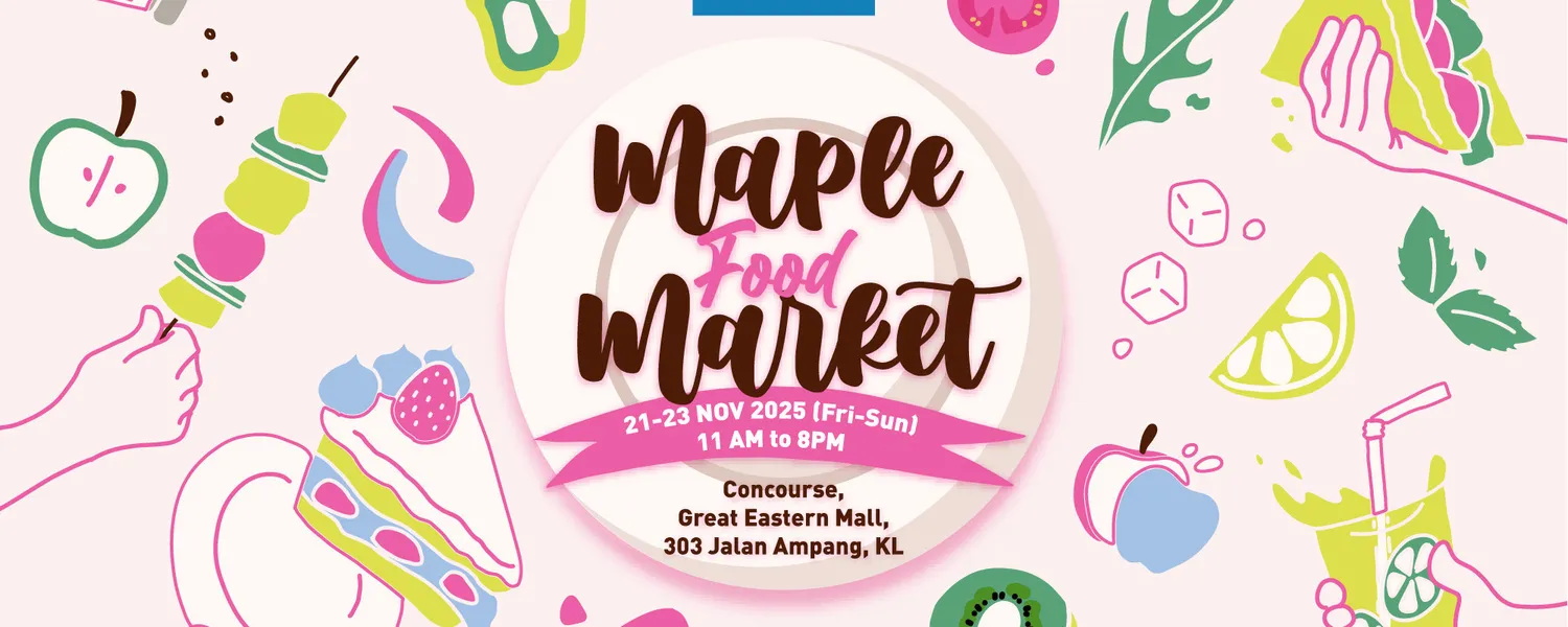 Maple Food Market – November 2025 @ Great Eastern Mall