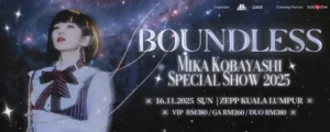 Mika Kobayashi “BOUNDLESS” Special Show 2025 @ Zepp KL