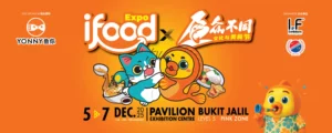 iFood Expo x “鱼众不同” Cultural & Food Festival 2025 @ Pavilion Bukit Jalil