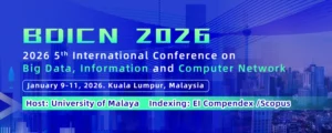 5th International Conference on Big Data, Information and Computer Network (BDICN 2026) @ Kuala Lumpur