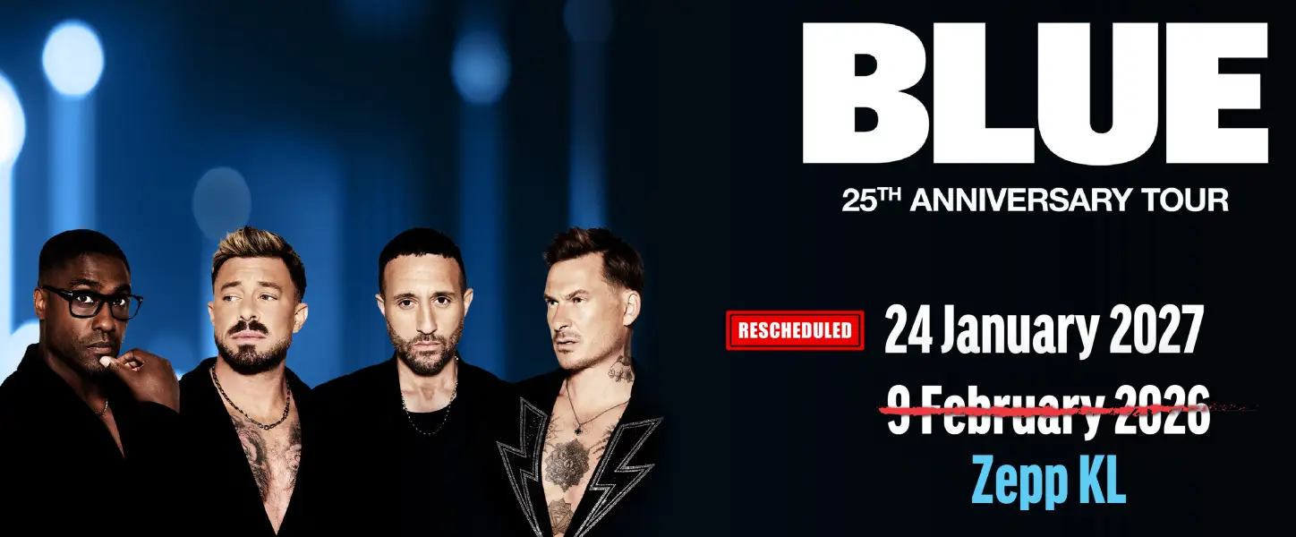 Blue 25th Anniversary Tour in Kuala Lumpur @ Zepp KL