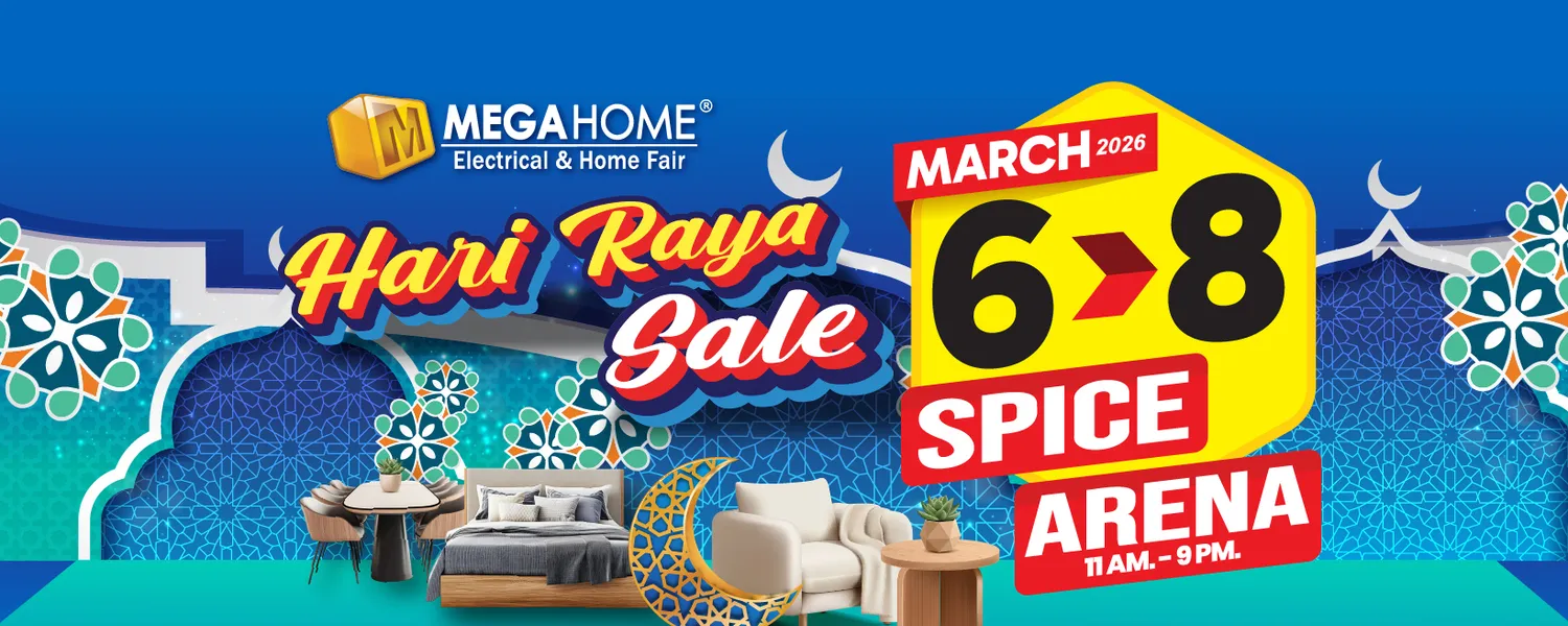 Megahome Electrical & Home Fair 2026 @ SPICE Arena Penang