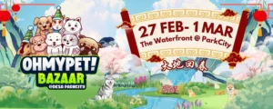 Oh My Pet! Bazaar 2026 @ Desa Parkcity