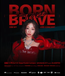 Ivy 艾薇 《BORN TO BE BRAVE》 Live Concert 2026 @ Zepp KL