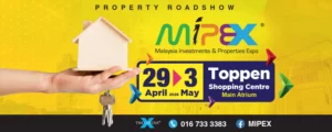 Malaysia Investments & Properties Expo (MiPEX) 2026 @ Toppen Shopping Centre
