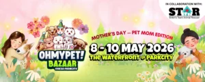 Oh My Pet! Bazaar 2026 @ Desa Parkcity