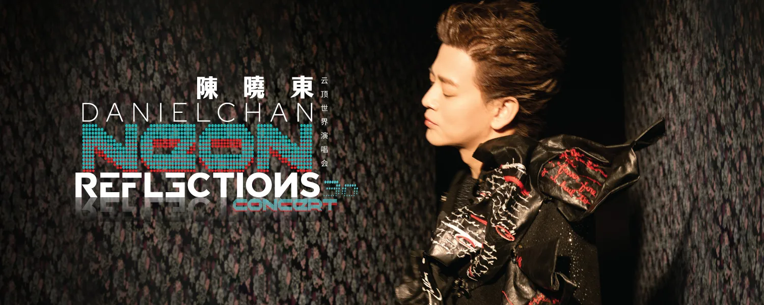 Daniel Chan 陈晓东 “Neon Reflections 30” Live Concert 2026 @ Genting