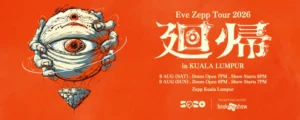 Eve Zepp Tour 2026 “廻帰” @ Zepp KL