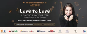 Lisa Ono “LOVE TO LOVE: A Night of Bossa Nova” Asia Tour 2026 @ Zepp KL