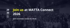 MATTA Connect 2026 @ Ipoh Convention Centre