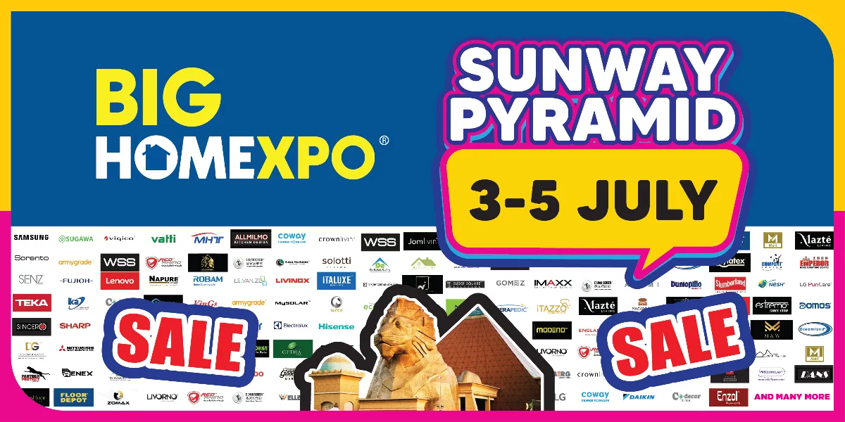 BIG HOME Expo 2026 @ Sunway Pyramid Convention Centre