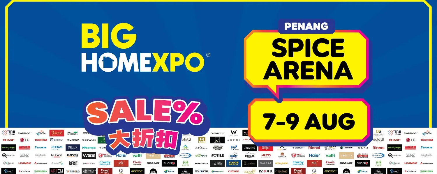 BIG HOME Expo 2026 @ SPICE Arena Penang