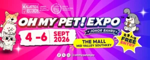 Oh My Pet! Expo 2026 @ Mid Valley Southkey