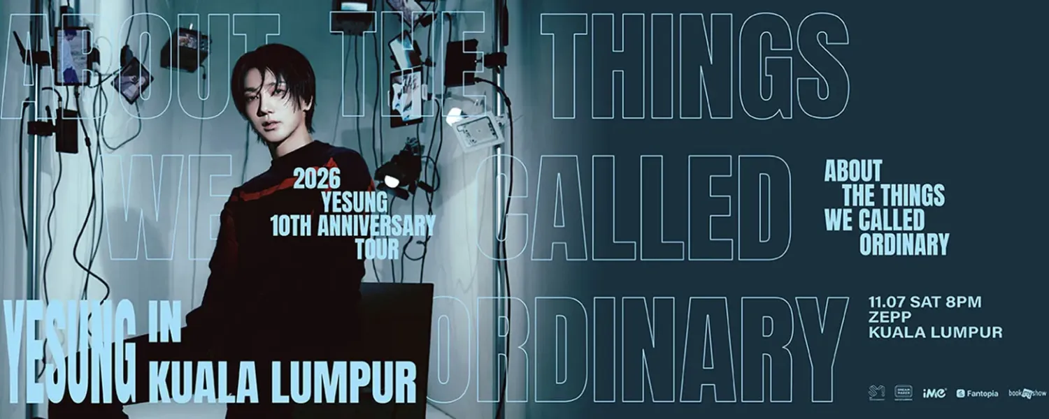 2026 YESUNG 10th Anniversary Tour “About the Things We Called Ordinary” @ Zepp KL