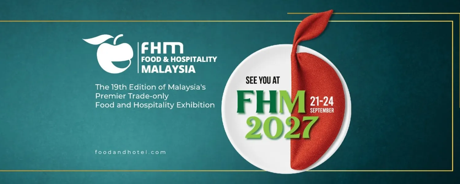 19th Food & Hospitality Malaysia (FHM 2027) @ KLCC