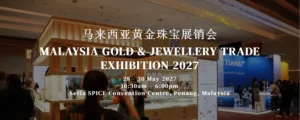 Malaysia Gold & Jewellery Trade Exhibition (MGJE) 2027 @ Setia SPICE